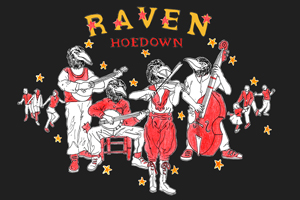 Raven Hoedown (Fri)